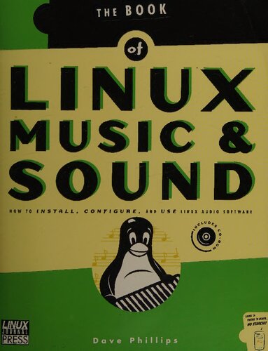 The Book of Linux Music & Sound: How to Install, Configure, and Use Linux Audio Software