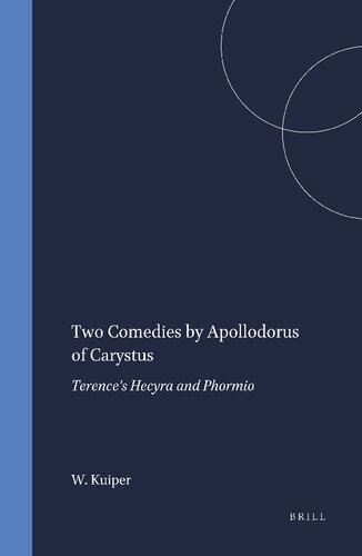 Two Comedies by Apollodorus of Carystus: Terence's Hecyra and Phormio