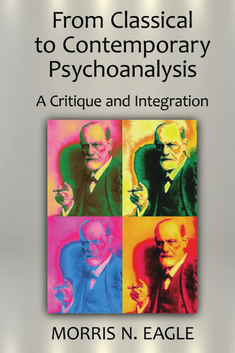 From Classical to Contemporary Psychoanalysis: A Critique and Integration