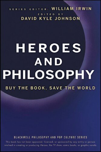 Heroes and Philosophy: Buy the Book, Save the World