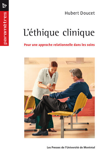 Éthique clinique (L'): Pour une approche relationnelle dans les soins: 0000