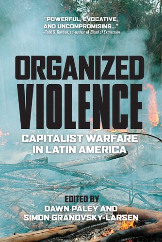 Organized Violence: Capitalist Warfare in Latin America