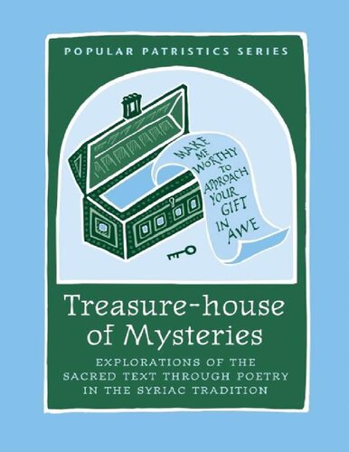 Treasure-house of Mysteries: Exploration of the Sacred Text Through Poetry in the Syriac Tradition