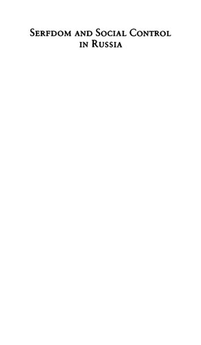 Serfdom and Social Control in Russia: Petrovskoe, a Village in Tambov