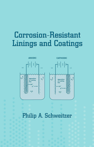 Corrosion-Resistant Linings and Coatings (Corrosion Technology)