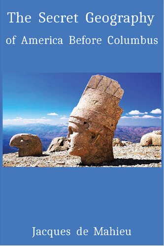 The Secret Geography Of America Before Columbus