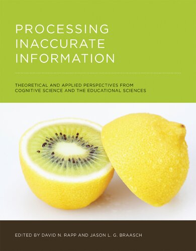 Processing Inaccurate Information – Theoretical and Applied Perspectives from Cognitive Science and the Educational Sciences