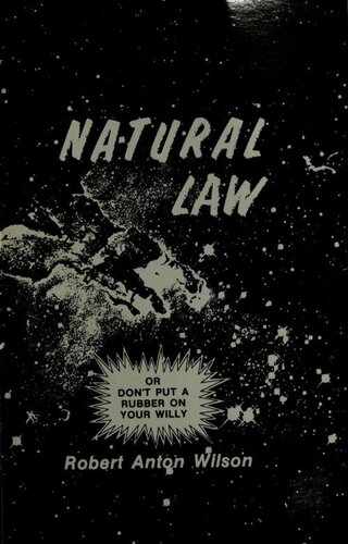 Natural Law, or Don't Put a Rubber on Your Willy