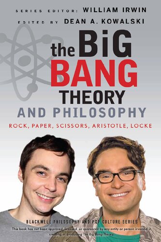 The Big Bang Theory and Philosophy: Rock, Paper, Scissors, Aristotle, Locke