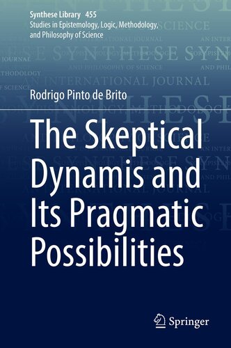 The Skeptical Dynamis and Its Pragmatic Possibilities (Synthese Library, 455)