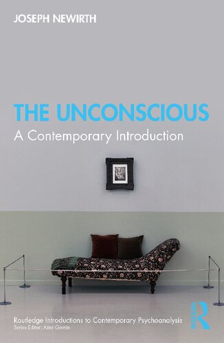 The Unconscious: A Contemporary Introduction (Routledge Introductions to Contemporary Psychoanalysis)