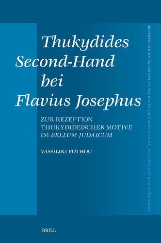 Thukydides Second-Hand bei Flavius Josephus: Zur Rezeption thukydideischer Motive im Bellum Judaicum