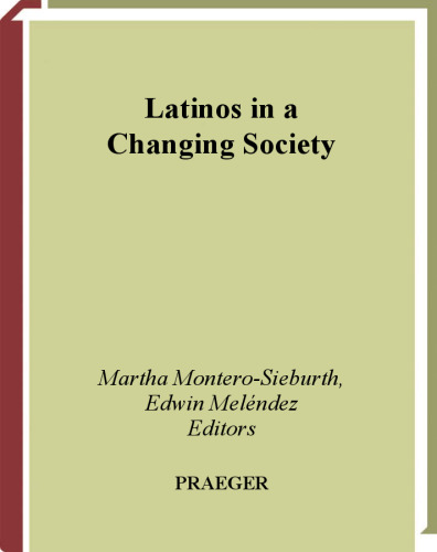 Latinos in a Changing Society