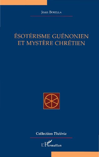 Ésotérisme guénonien et mystère chrétien