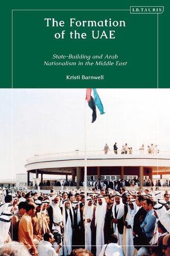 Formation of the UAE, The: State-Building and Arab Nationalism in the Middle East