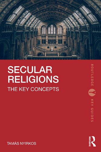 Secular Religions: The Key Concepts (Routledge Key Guides)
