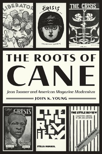 The Roots of Cane: Jean Toomer and American Magazine Modernism (Impressions)