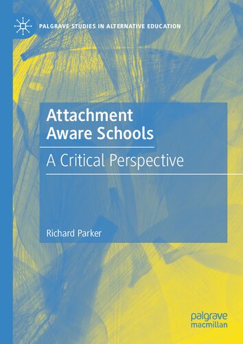 Attachment Aware Schools: A Critical Perspective
