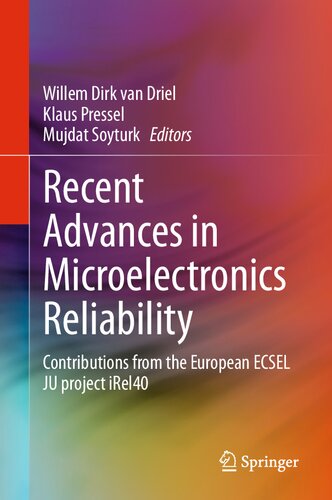 Recent Advances in Microelectronics Reliability: Contributions from the European ECSEL JU project iRel40