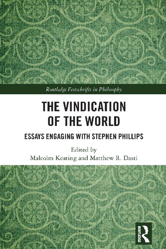 The Vindication of the World: Essays Engaging with Stephen Phillips