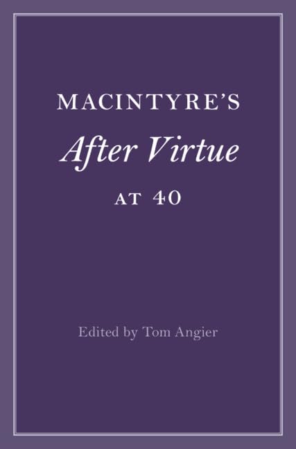 MacIntyre's After Virtue at 40