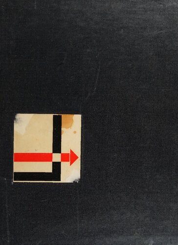 El Lissitzky. Life, Letters, Texts