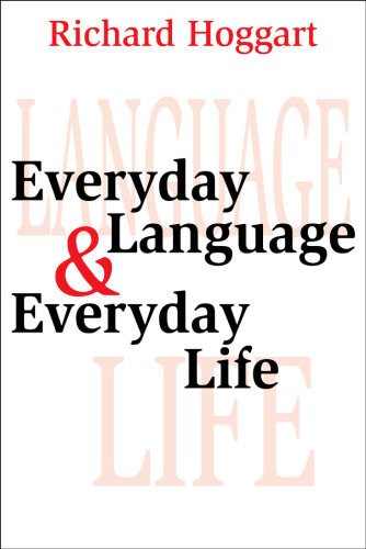 Everyday Language and Everyday Life