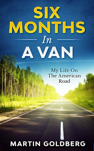 Six Months In A Van: My Life On The American Road