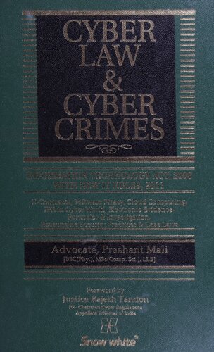 Cyber Law & Cyber Crimes: Information Technology Act, 2000 with New IT Rules: e-Contracts, Software Piracy, Cloud Computing, IPR in Cyber World, Electronic Evidence, Forensics & Investigation, Reasonable Security Practices & Case Laws