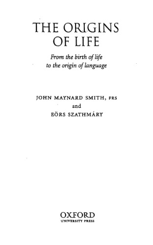 The Origins of Life: From the Birth of Life to the Origin of Language