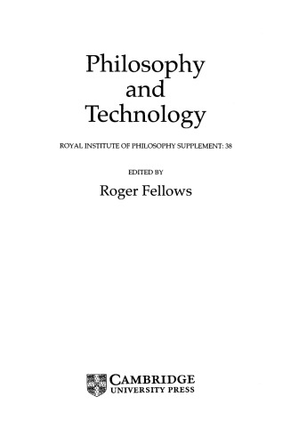 Philosophy and Technology (Royal Institute of Philosophy Supplements)