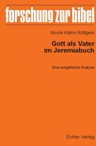 Gott als Vater im Jeremiabuch: Eine exegetische Analyse