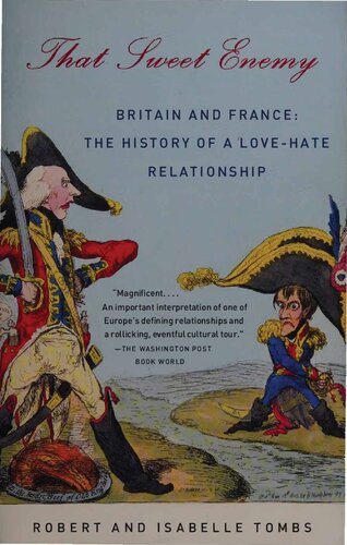 That Sweet Enemy - Britain and France - History of Love-Hate Relationship