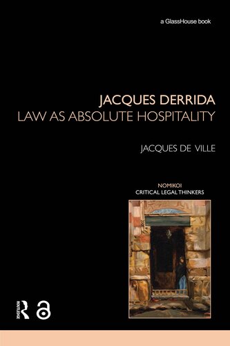 Jacques Derrida: Law as Absolute Hospitality