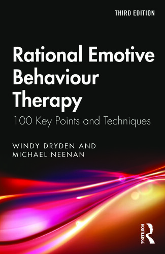 Rational Emotive Behaviour Therapy: 100 Key Points and Techniques