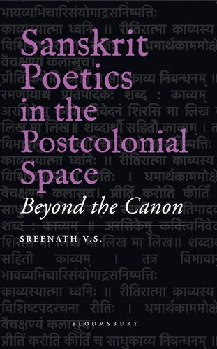 Sanskrit Poetics in the Postcolonial Space: Beyond the Canon