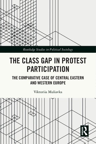 The Class Gap in Protest Participation: The Comparative Case of Central Eastern and Western Europe