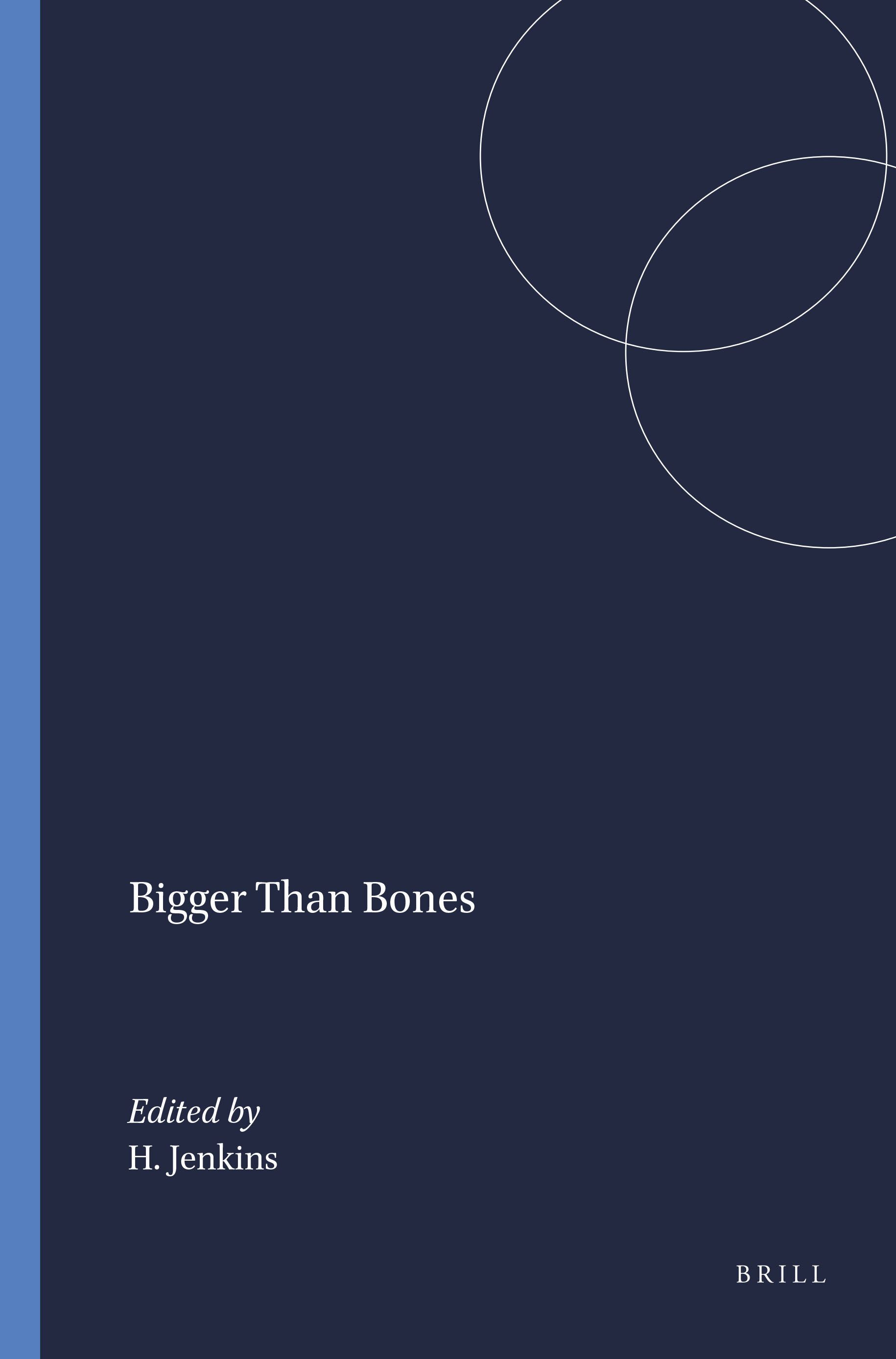 Bigger Than Bones