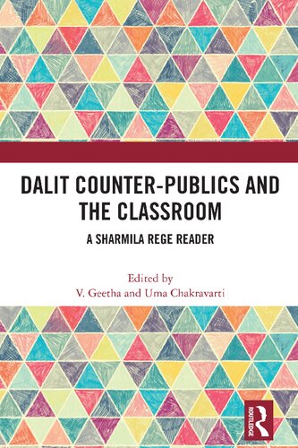 Dalit Counter-publics and the Classroom: A Sharmila Rege Reader