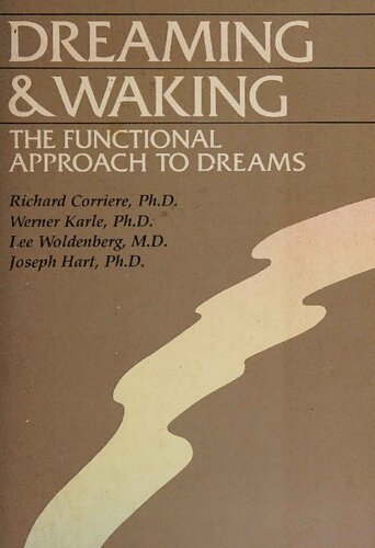 Dreaming & Waking: The Functional Approach to Dreams