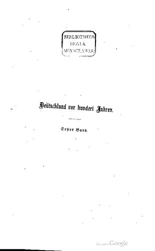 Deutschland seit hundert Jahren : Geschichte der Gebiets-Eintheilung [Gebietseinteilung] und der politischen Verfassung unseres Vaterlandes