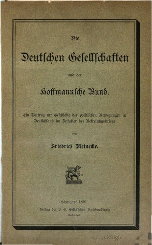 Die Deutschen Gesellschaften und der Hoffmannsche Bund ; ein Beitrag zur Geschichte der politischen Bewegungen in Deutschland im Zeitalter der Befreiungskriege