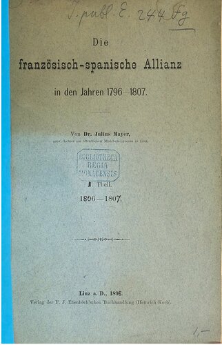 Die französisch - spanische Allianz in den Jahren 1796-1807./ 1806 - 1807