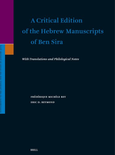A Critical Edition of the Hebrew Manuscripts of Ben Sira: With Translation and Philological Notes