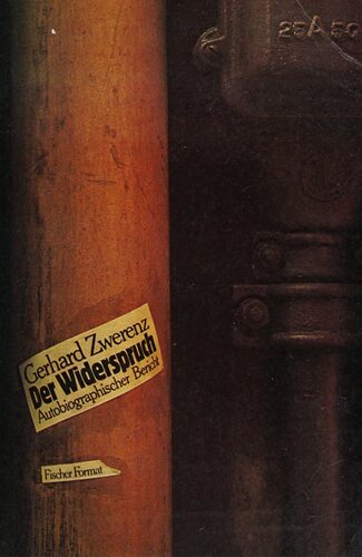 Der Widerspruch : Autobiographischer Bericht