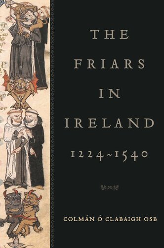 The Friars in Ireland, 1224-1540