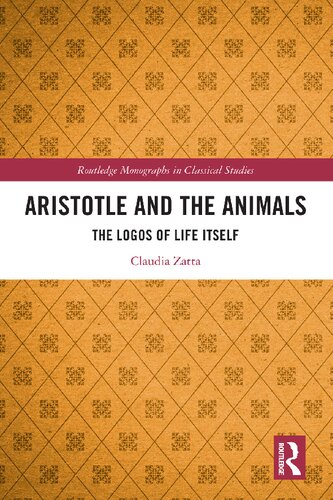 Aristotle and the Animals (Routledge Monographs in Classical Studies)