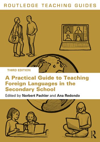 A Practical Guide to Teaching Foreign Languages in the Secondary School (Routledge Teaching Guides)