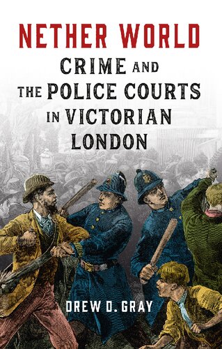 Nether World: Crime and the Police Courts in Victorian London