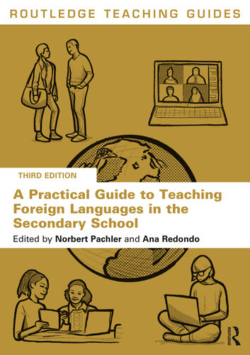 A Practical Guide to Teaching Foreign Languages in the Secondary School (Routledge Teaching Guides)